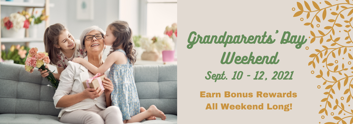 Grandparents' Day Weekend - Earn Bonus Rewards All Weekend Long!