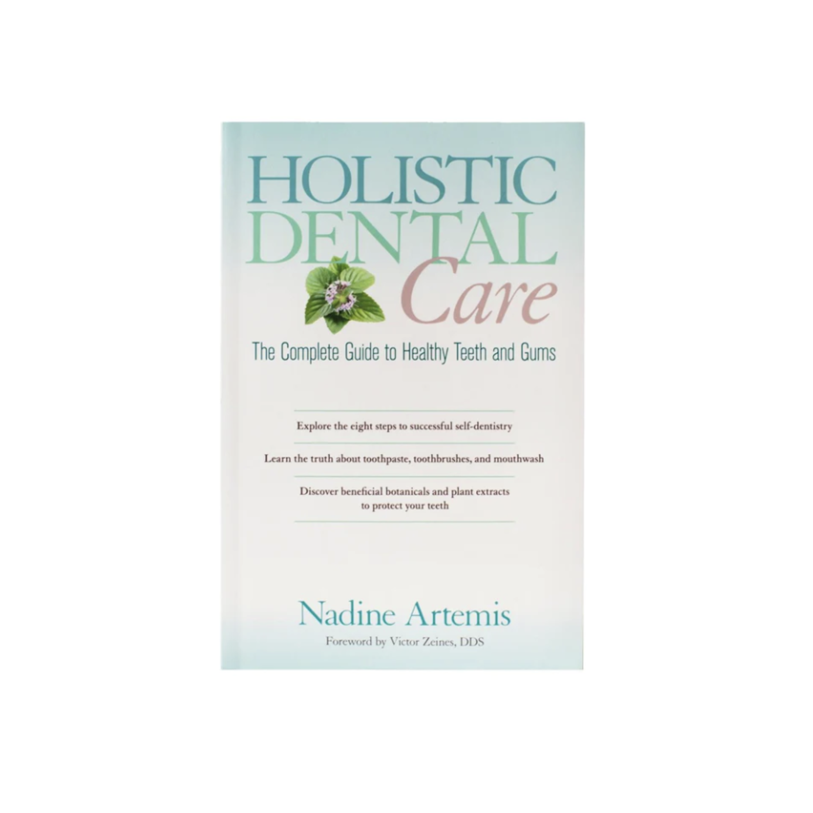 Living Libations Holistic Dental Care, The Complete Guide to Healthy Teeth and Gums