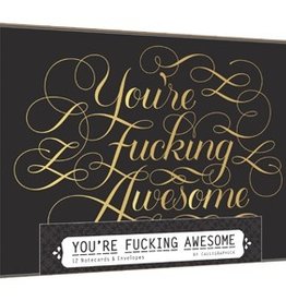 You're Fucking Awesome Notecards