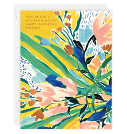 Seedlings You've Got It Birthday Card