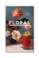 Floral Libations by: Cassie Winslow
