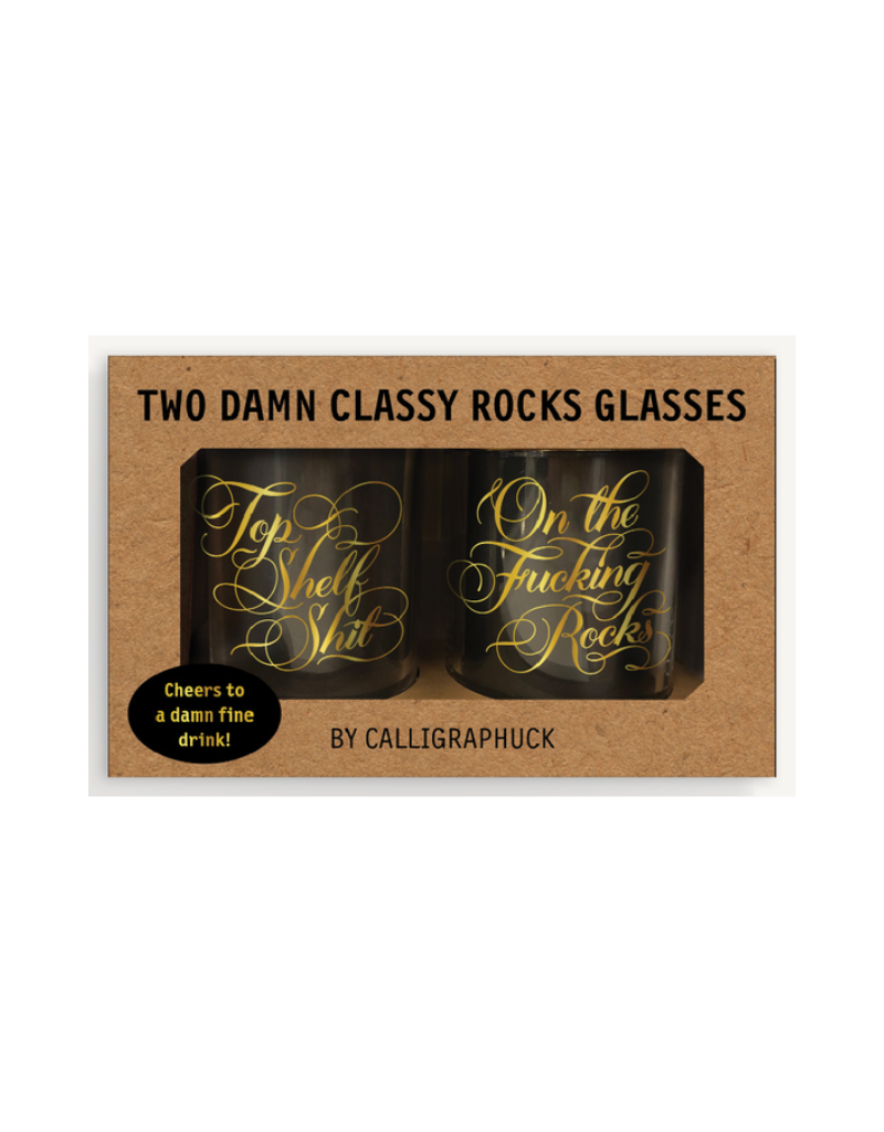 Two Damn Classy Rocks Glasses