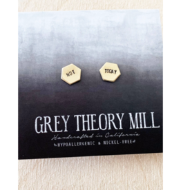 NOT TODAY, Hexagon Earrings