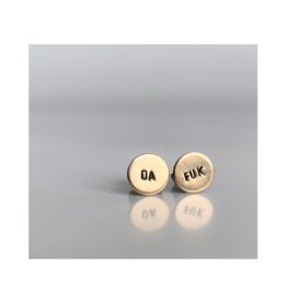 DA FUK, Hand Stamped Earrings