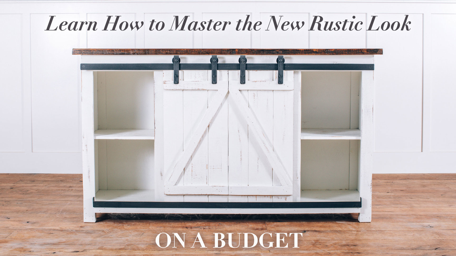 Learn How To Master The Modern Rustic Look On a Budget