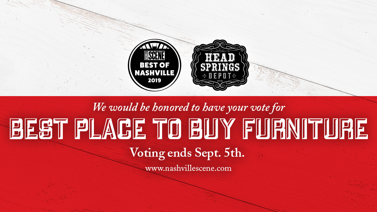 Vote Head Springs Depot Best Place To Buy Furniture in Best of Nashville 2019