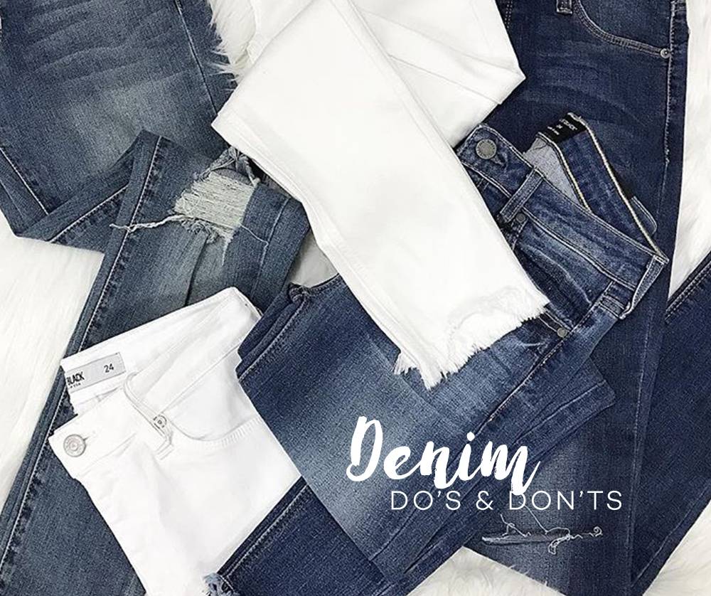 DENIM DO'S & DON'TS