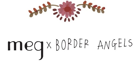 Meg x Border Angels