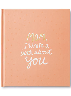 Compendium Mom, I Wrote a Book About You