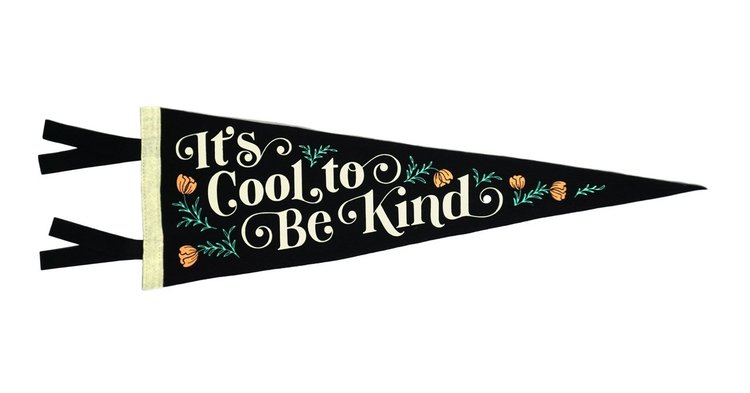 Oxford Pennant It's Cool To Be Kind Pennant
