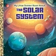 Golden Books My Little Golden Book About the Solar System