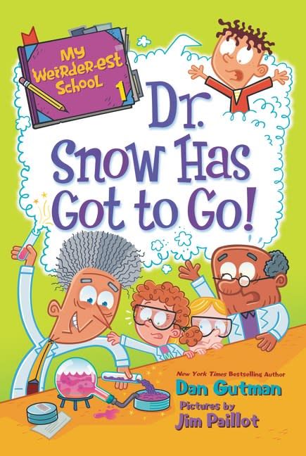 HarperCollins My Weirder-est School #1 Dr. Snow Has Got to Go!