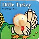 Chronicle Books Little Turkey (Finger Puppet Board Book)