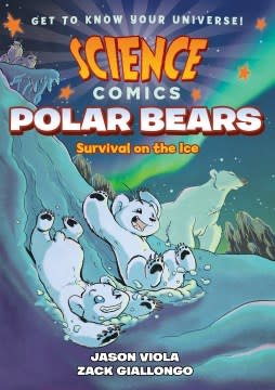 First Second Science Comics: Polar Bears