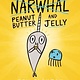 Tundra Books Narwhal and Jelly 03 Peanut Butter and Jelly