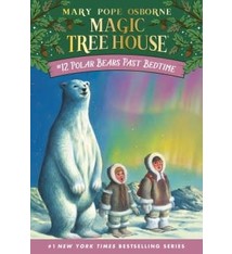Magic Tree House #12 Polar Bears Past Bedtime