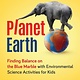 Nomad Press Build It Yourself: Planet Earth: Finding Balance on the Blue Marble with Environmental Science Activities for Kids