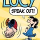 Andrews McMeel Publishing Lucy: Speak Out!
