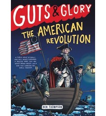 Little, Brown Books for Young Readers Guts and Glory: The American Revolution