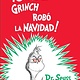 Random House Books for Young Readers ¡Cómo el Grinch robó la Navidad! (How the Grinch Stole Christmas Spanish Edition)