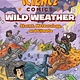 First Second Science Comics: Wild Weather: Storms, Meteorology, & Climate