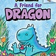 Scholastic Inc. Pilkey Dragon #1 A Friend for Dragon