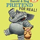 Hyperion Books for Children Elephant & Piggie Bookclub: Harold & Hog Pretend For Real!