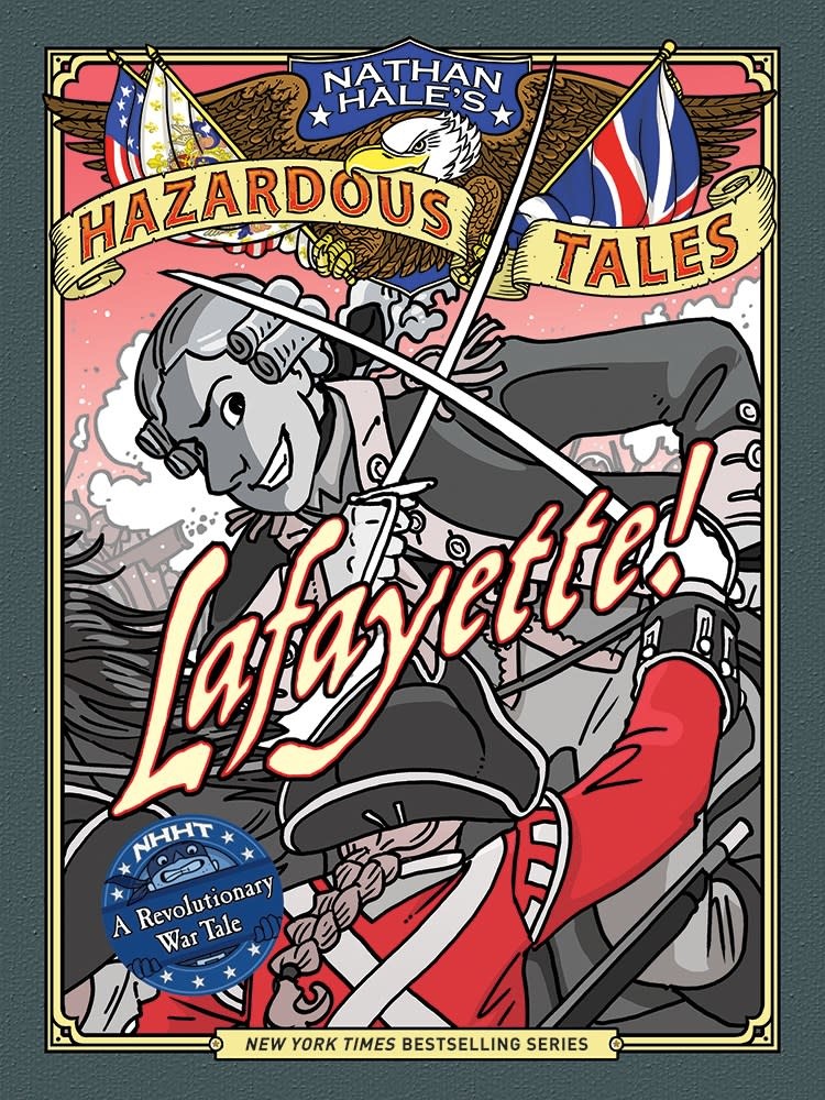 Amulet Books Nathan Hale's Hazardous Tales 08 Lafayette!