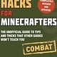 Sky Pony Press Hacks for Minecrafters: Combat Edition