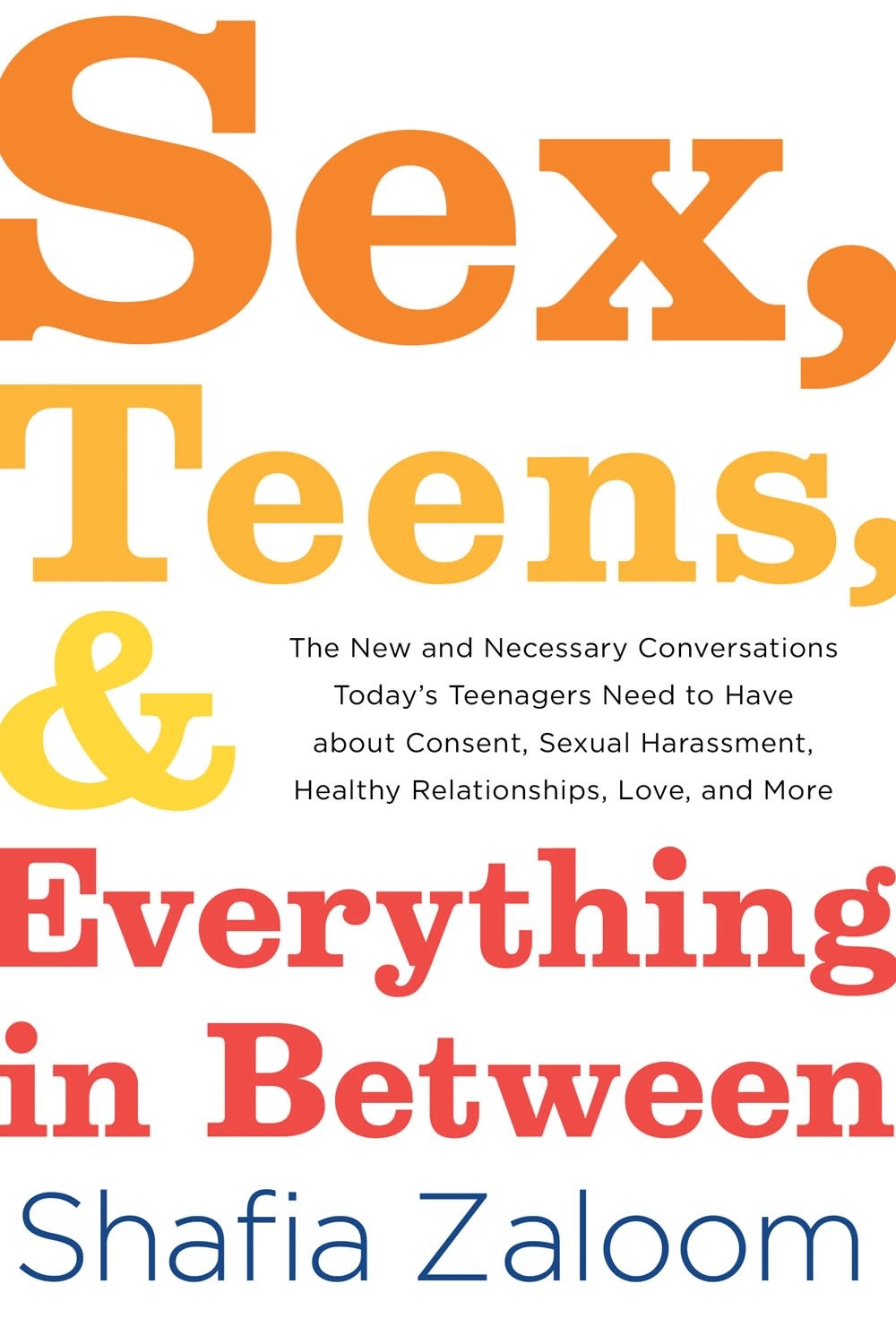Sourcebooks Sex, Teens, and Everything in Between