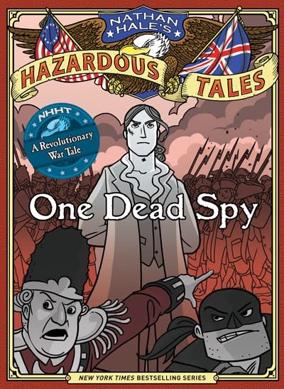 Nathan Hale's Hazardous Tales 01 One Dead Spy