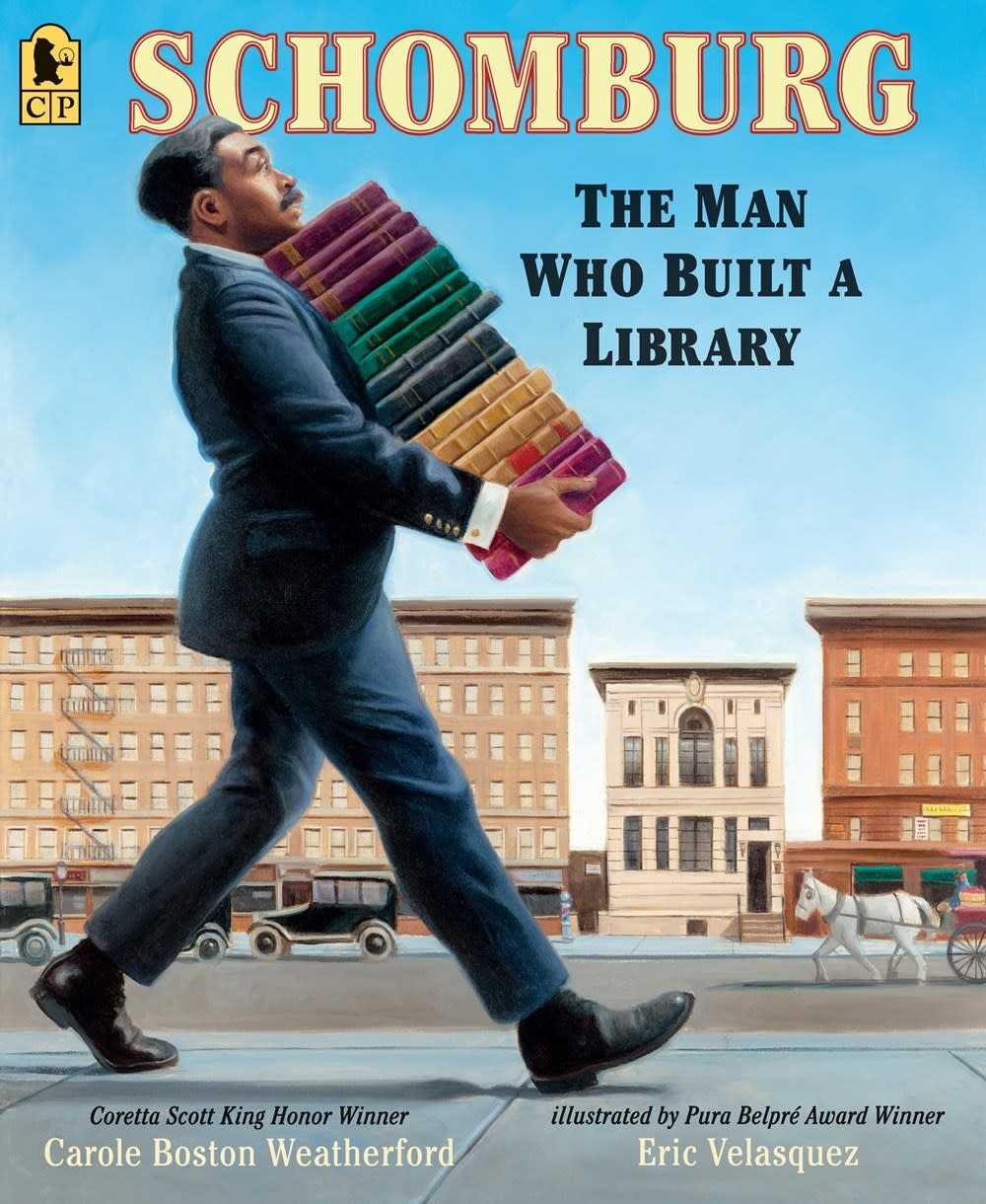 Candlewick Schomburg: The Man Who Built a Library [Arturo Schomburg]
