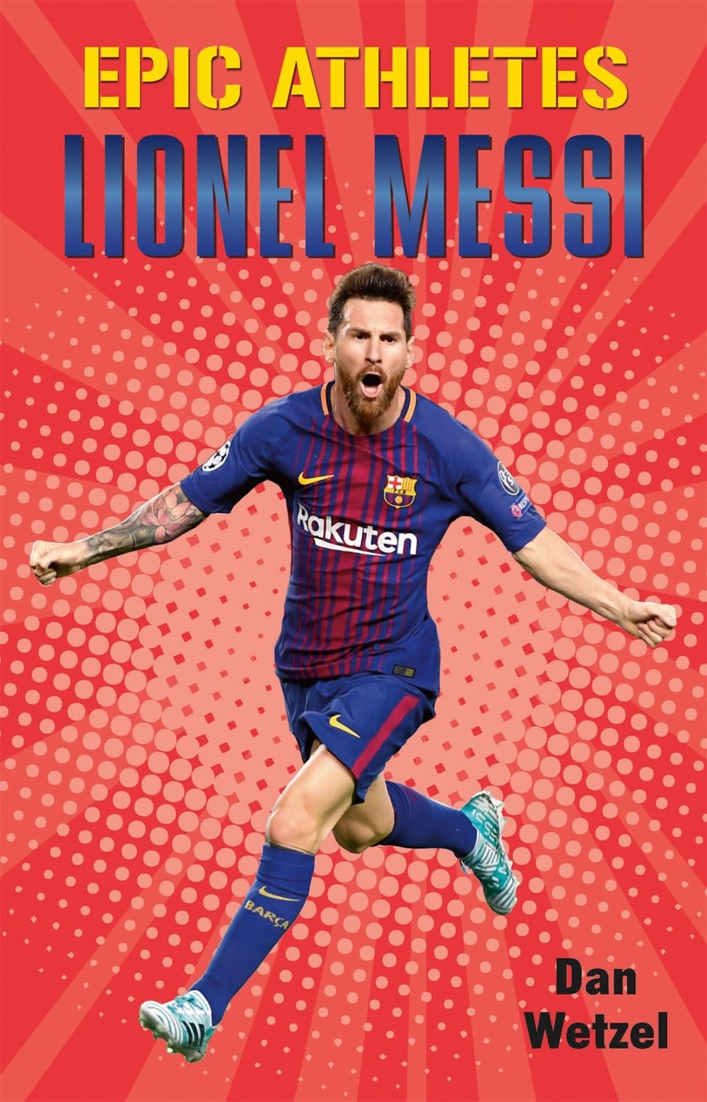 Henry Holt And Co Byr Epic Athletes Lionel Messi Linden Tree Books Los Altos Ca