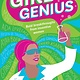 Downtown Bookworks Girl Genius: Bold Breakthroughs from Inventive Women