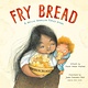 Roaring Brook Press Fry Bread