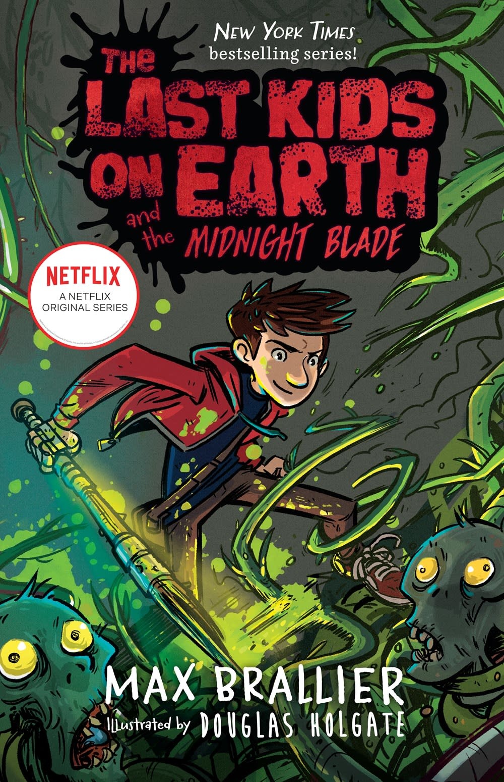 Viking Books for Young Readers The Last Kids on Earth 05 The Midnight Blade