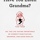 Atria Books Have You Eaten Grandma?