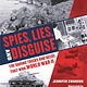 Bloomsbury Children's Books Spies, Lies, and Disguise: ...that Won World War II