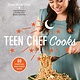 Rodale Books Teen Chef Cooks: 80 Scrumptious Family-Friendly Recipes