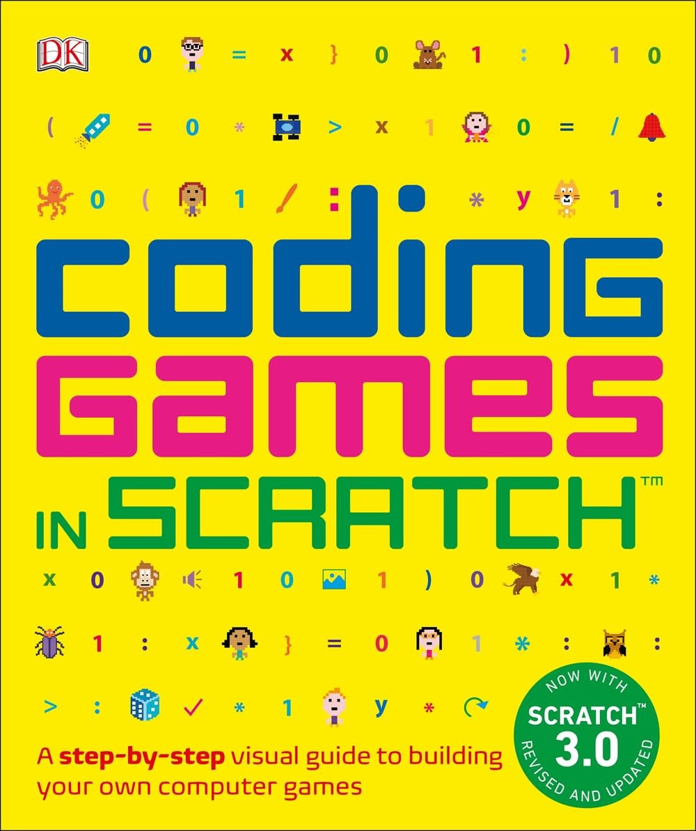 DK Children DK Computer Coding for Kids: Games in Scratch