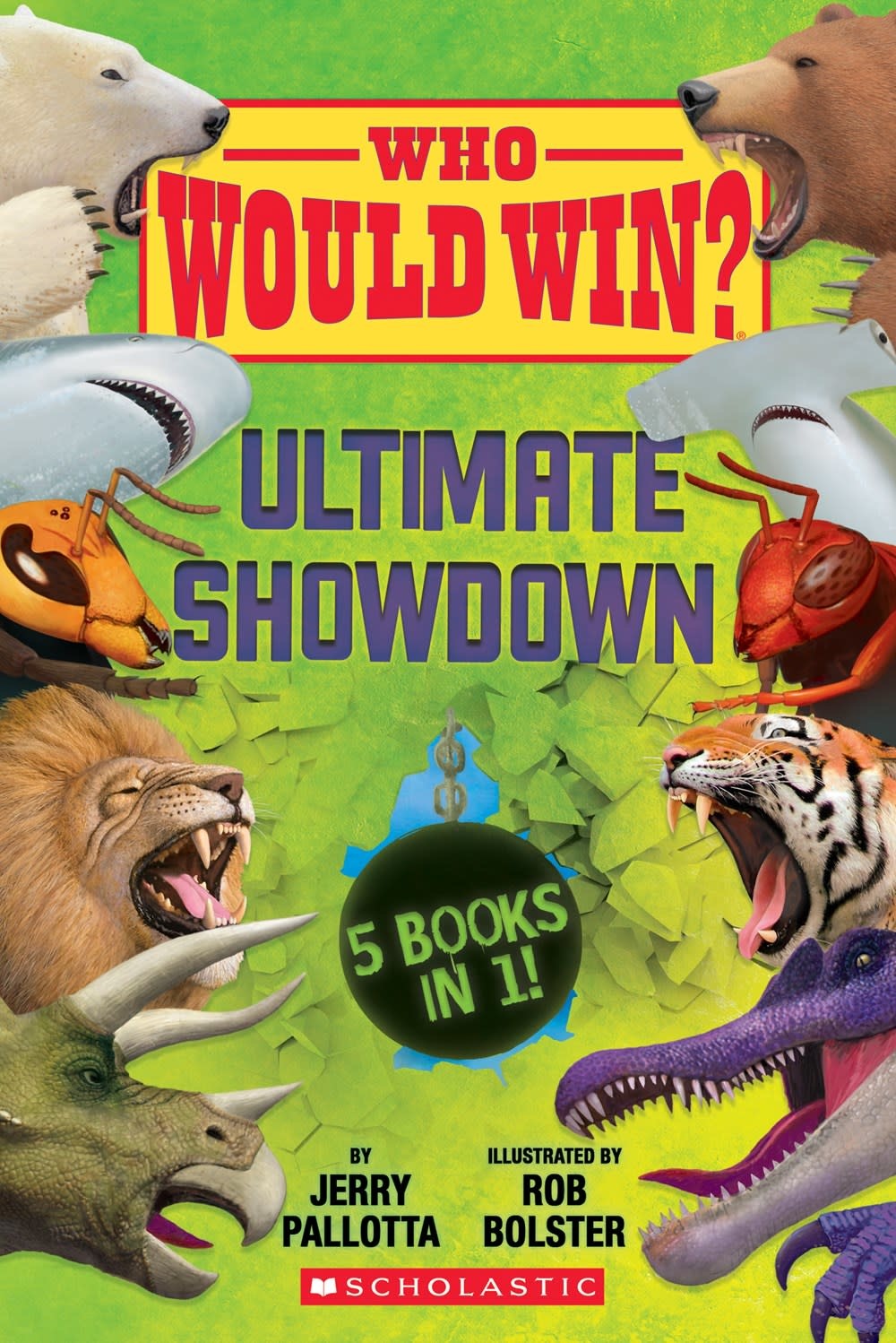 Scholastic Inc. Who Would Win?: Ultimate Showdown (5-in-1 Scholastic Early Reader)