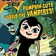 Simon Spotlight Hotel Transylvania: Pumpkin Guts Versus the Vampires