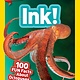 National Geographic Children's Books Ink!: 100 Fun Facts About Octopuses, Squid, and More (National Geographic Readers, Lvl 3)