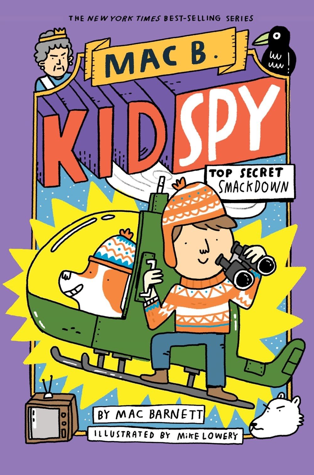 Mac B., Kid Spy #3 Top Secret Smackdown