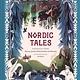 Chronicle Books Nordic Tales: Folk Tales Norway, Sweden, Finland, Iceland, & Denmark