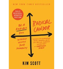 St. Martin's Press Radical Candor: Be a Kick-Ass Boss Without Losing Your Humanity (Fully Revised & Updated Edition)