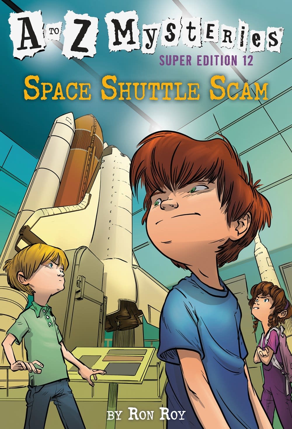 Random House Books for Young Readers A to Z Mysteries Super Edition #12 Space Shuttle Scam