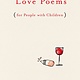 G.P. Putnam's Sons Love Poems (for People with Children): A poetry collection