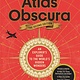 Workman Publishing Company Atlas Obscura: An Explorer's Guide to the World's Hidden Wonders (2nd Edition)