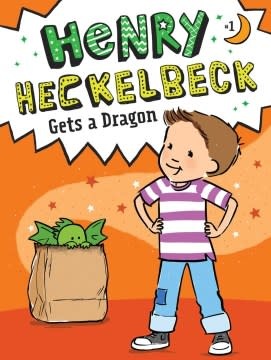 Little Simon Henry Heckelbeck #1 Gets a Dragon